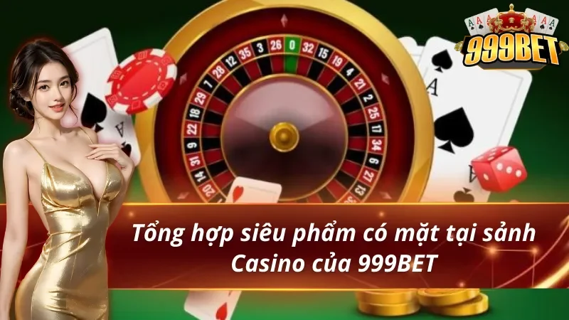 Vòng Roulette, quân bài, chip và xúc xắc minh họa các trò casino tại 999BET