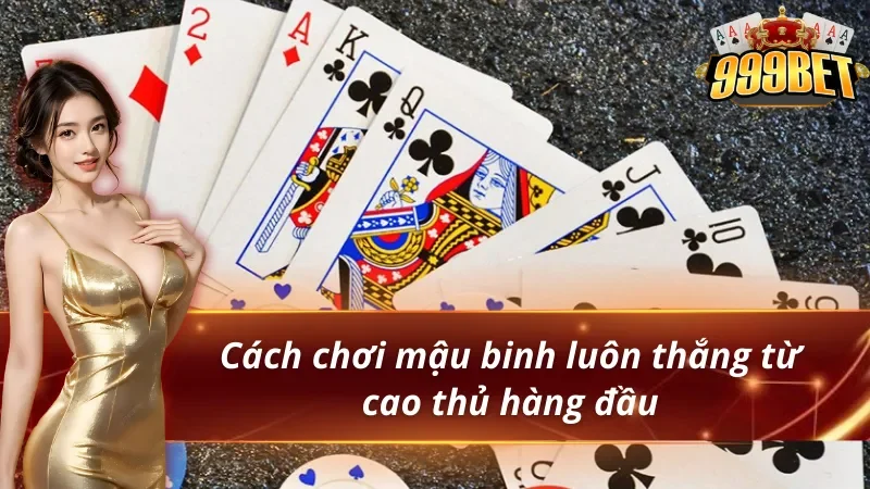 Cách tham gia Mậu Binh 999BET và kiểm tra kết quả so ba chi