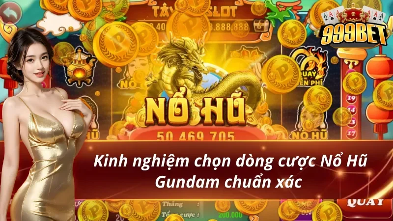 Kinh nghiệm đọc dòng thắng và chọn mức cược trong nổ hũ Gundam